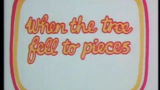 Episode 4 When the Tree Fell to Pieces