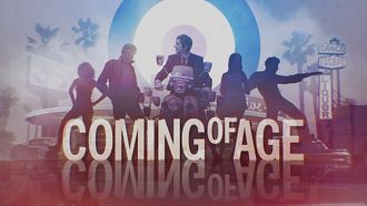 Episode 3 Coming of Age