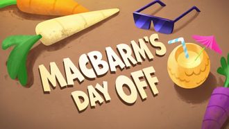 Episode 37 MacBarm's Day Off