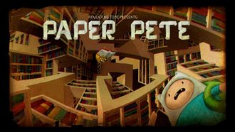 Episode 22 Paper Pete
