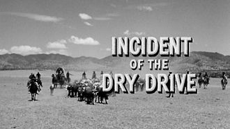 Episode 19 Incident of the Dry Drive