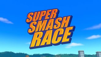 Episode 29 Super Smash Race