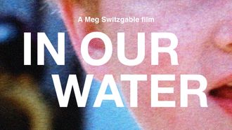 Episode 17 In Our Water
