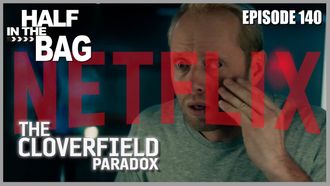 Episode 4 The Cloverfield Paradox and the Netflix Conundrum