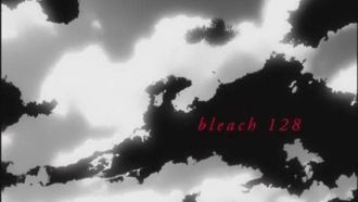 Episode 128 The Nightmare Arrancar! Team Hitsugaya Moves Out