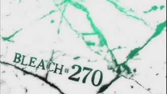 Episode 270 Beginning of Despair... Ichigo, the Unreachable Blade