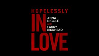 Episode 3 Anna Nicole Smith and Larry Birkhead
