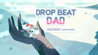 Episode 7 Drop Beat Dad