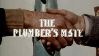 Episode 5 The Plumber's Mate