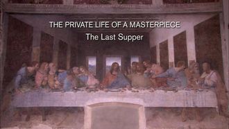 Episode 1 Leonardo Da Vinci: The Last Supper