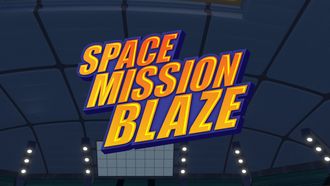 Episode 12 Space Mission Blaze