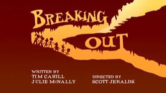 Episode 6 Breaking Out