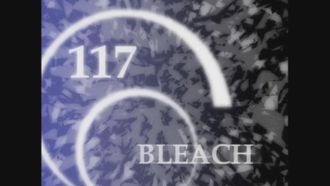 Episode 117 Rukia sentô kaishi! Kôritsuki shiroki ha