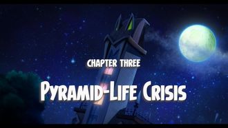 Episode 3 Pyramid-Life Crisis