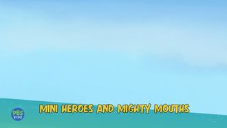 Episode 13 Mini Heroes & Mighthy Mouths