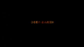 Episode 1 Deep Earth