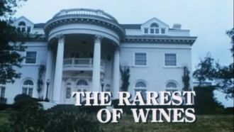 Episode 16 The Rarest of Wines