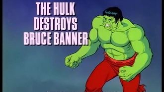 Episode 13 The Hulk Destroys Bruce Banner