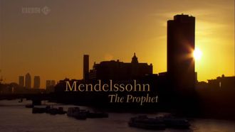 Episode 4 Mendelssohn - The Prophet
