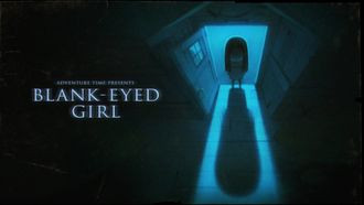 Episode 19 Blank Eyed Girl