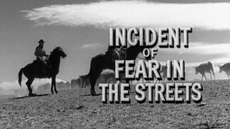 Episode 17 Incident of Fear in the Streets