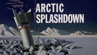 Episode 2 Arctic Splashdown