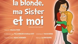 Episode 10 Unzertrennlich! (La blonde, ma sister et moi)
