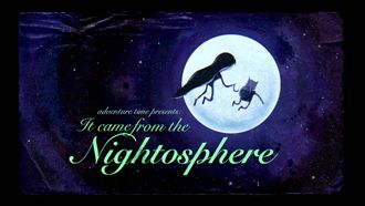 Episode 1 It Came from the Nightosphere