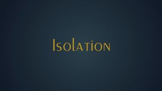 Episode 1 Isolation