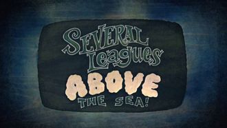 Episode 5 Several Leagues Above the Sea