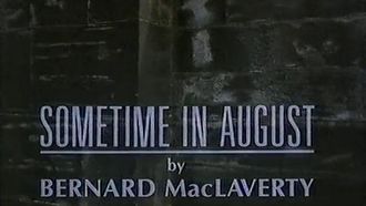 Episode 7 Sometime in August