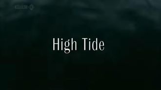 Episode 3 High Tide