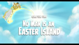 Episode 5 No Man is an Easter Island