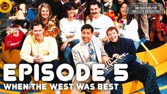 Episode 5 When The West Was Best