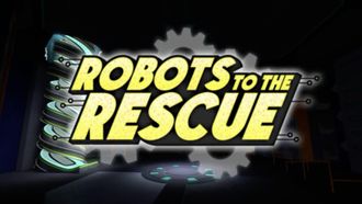 Episode 5 Robots to the Rescue