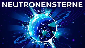 Episode 17 Neutron Stars — The Most Extreme Things That Are Not Black Holes