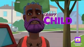 Episode 8 Creepy Child