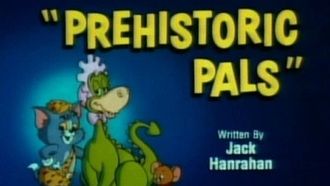 Episode 7 Prehistoric Pals