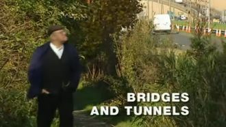 Episode 5 Bridges and Tunnels