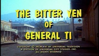 Episode 18 The Bitter Yen of General Ti