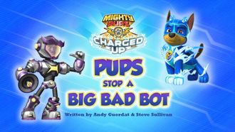Episode 42 Mighty Pups, Charged Up: Pups Stop a Big Bad Bot