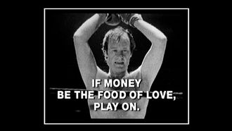 Episode 6 If Money Be the Food of Love, Play On.