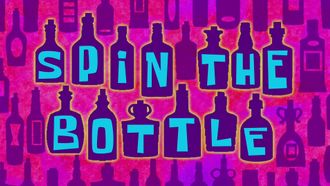 Episode 20 Spin the Bottle/There's a Sponge in My Soup