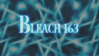 Episode 163 Desperate Effort vs. Desperate Effort! The Hollowized Ichigo