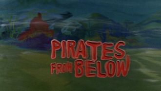 Episode 18 Pirates from Below