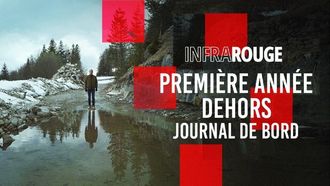 Episode 7 Première année dehors, journal de bord