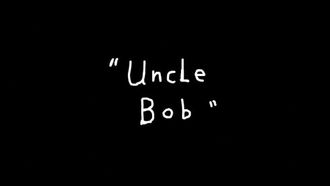 Episode 7 Uncle Bob
