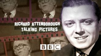 Episode 21 Richard Attenborough: Talking Pictures