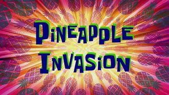 Episode 39 Pineapple Invasion/Salsa Imbecilicus