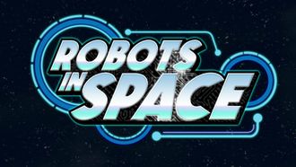 Episode 9 Robots in Space